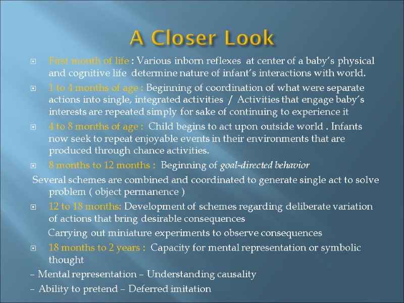 A Closer Look First month of life : Various inborn reflexes  at center